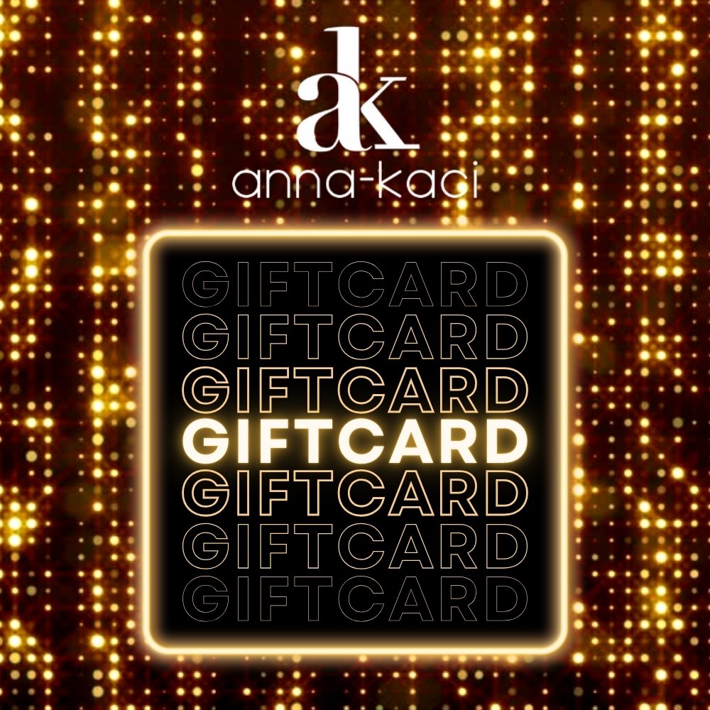 Anna-Kaci Gift Card (Digital)