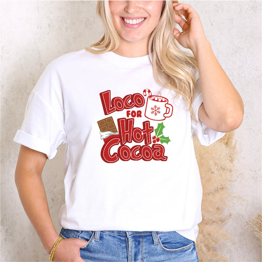 'Loco for Hot Cocoa' Cozy Vibes Holiday Tee