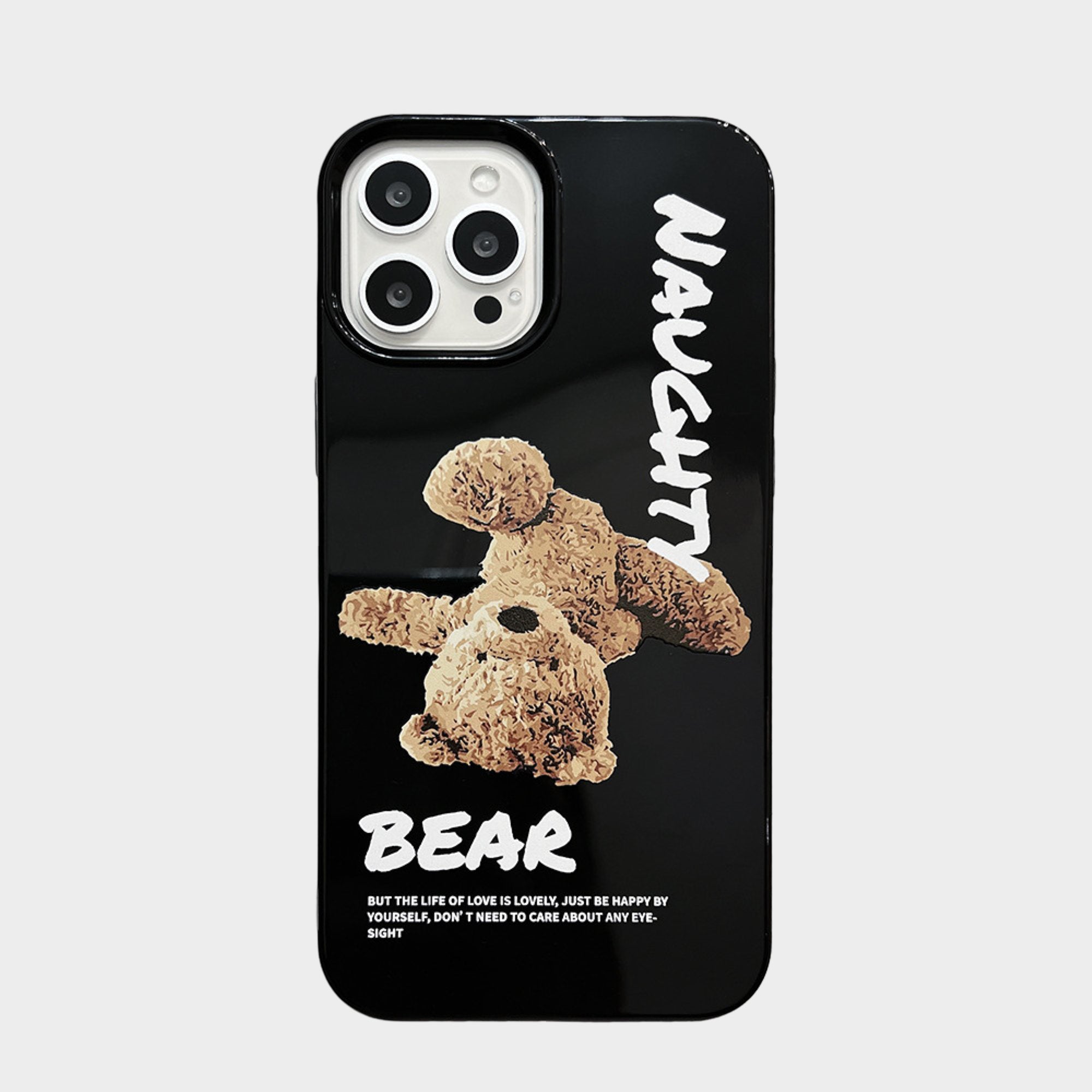 Anna-Kaci Teddy Bear Graphic Phone Case with Glossy Black Finish and Printed Text Design